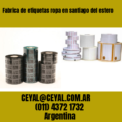 Fabrica de etiquetas ropa en santiago del estero