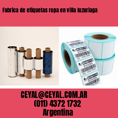 Fabrica de etiquetas ropa en villa luzuriaga