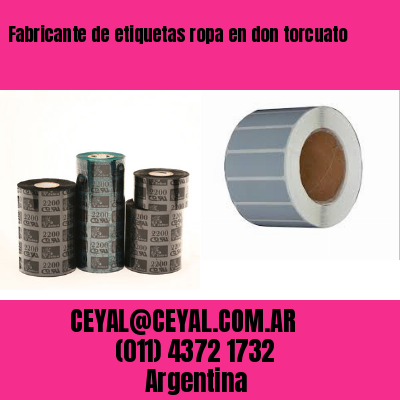 Fabricante de etiquetas ropa en don torcuato