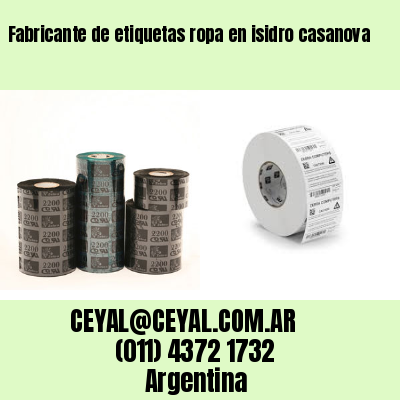 Fabricante de etiquetas ropa en isidro casanova