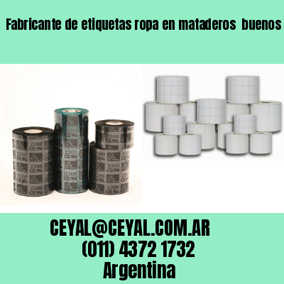 Fabricante de etiquetas ropa en mataderos  buenos aires