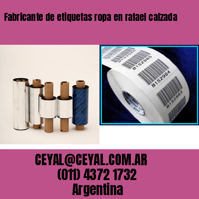 Fabricante de etiquetas ropa en rafael calzada