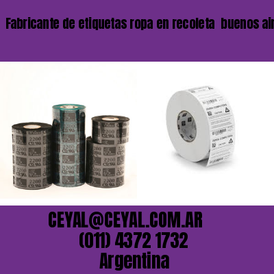 Fabricante de etiquetas ropa en recoleta  buenos aires