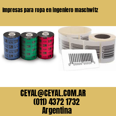 Impresas para ropa en ingeniero maschwitz