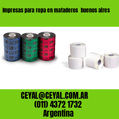 Impresas para ropa en mataderos  buenos aires