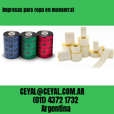 Impresas para ropa en monserrat