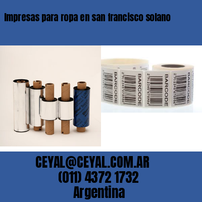 Impresas para ropa en san francisco solano