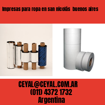 Impresas para ropa en san nicolás  buenos aires