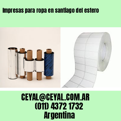 Impresas para ropa en santiago del estero