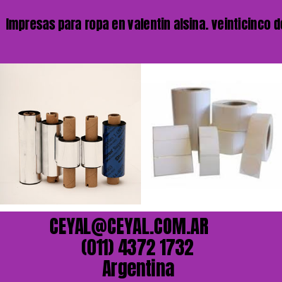 Impresas para ropa en valentin alsina. veinticinco de mayo