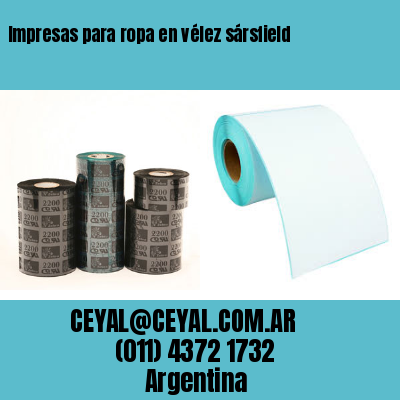 Impresas para ropa en vélez sársfield