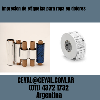 Impresion de etiquetas para ropa en dolores