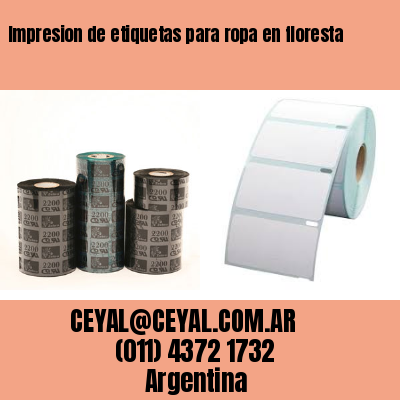 Impresion de etiquetas para ropa en floresta