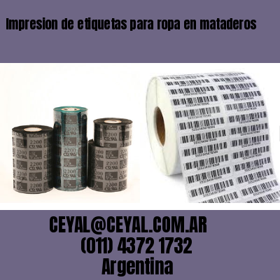Impresion de etiquetas para ropa en mataderos