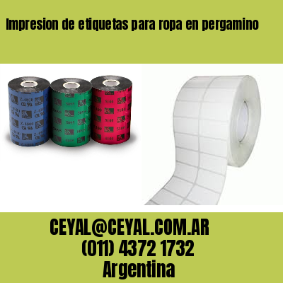 Impresion de etiquetas para ropa en pergamino