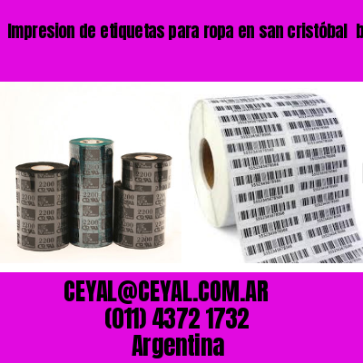 Impresion de etiquetas para ropa en san cristóbal  buenos aires