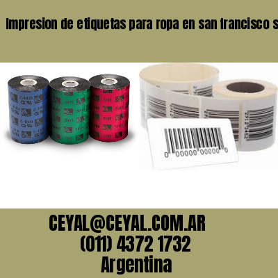 Impresion de etiquetas para ropa en san francisco solano