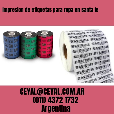 Impresion de etiquetas para ropa en santa fe