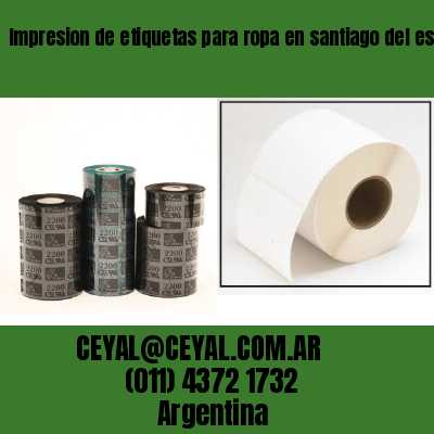 Impresion de etiquetas para ropa en santiago del estero