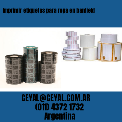 Imprimir etiquetas para ropa en banfield