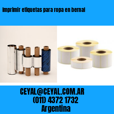 Imprimir etiquetas para ropa en bernal