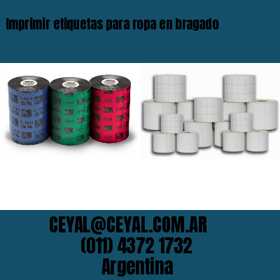 Imprimir etiquetas para ropa en bragado