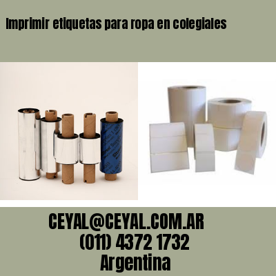 Imprimir etiquetas para ropa en colegiales