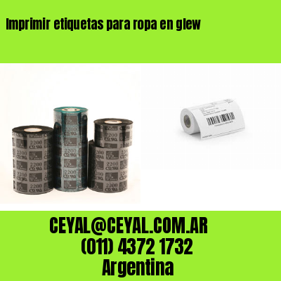Imprimir etiquetas para ropa en glew