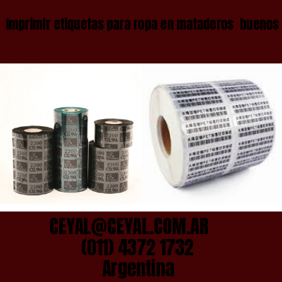 Imprimir etiquetas para ropa en mataderos  buenos aires
