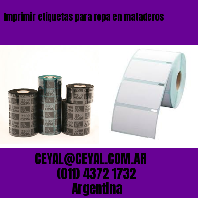 Imprimir etiquetas para ropa en mataderos