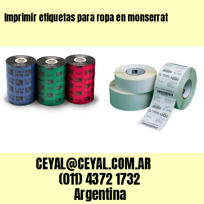 Imprimir etiquetas para ropa en monserrat
