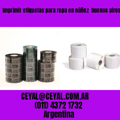 Imprimir etiquetas para ropa en núñez  buenos aires