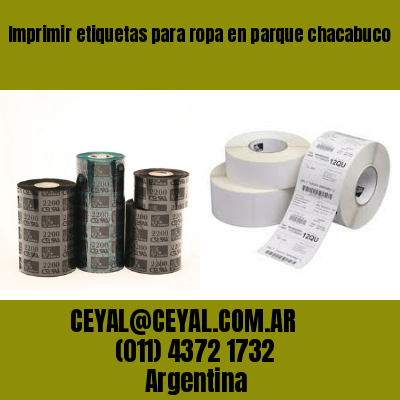 Imprimir etiquetas para ropa en parque chacabuco