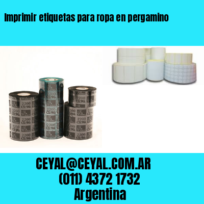 Imprimir etiquetas para ropa en pergamino