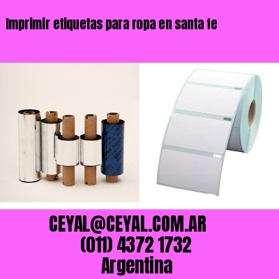 Imprimir etiquetas para ropa en santa fe