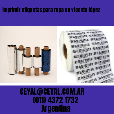Imprimir etiquetas para ropa en vicente lópez