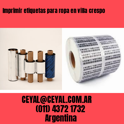 Imprimir etiquetas para ropa en villa crespo