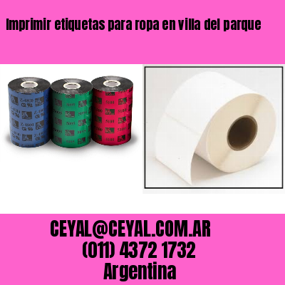 Imprimir etiquetas para ropa en villa del parque