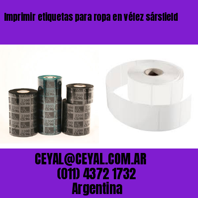 Imprimir etiquetas para ropa en vélez sársfield