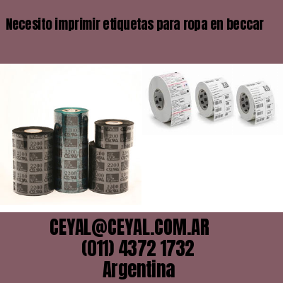 Necesito imprimir etiquetas para ropa en beccar