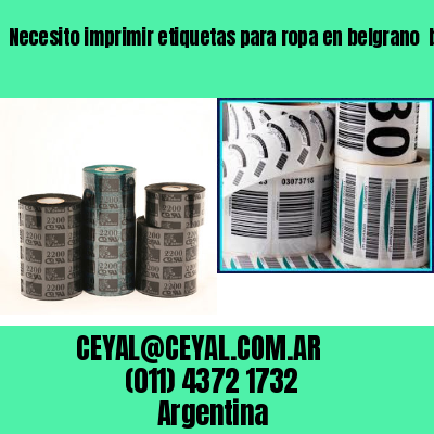 Necesito imprimir etiquetas para ropa en belgrano  buenos aires