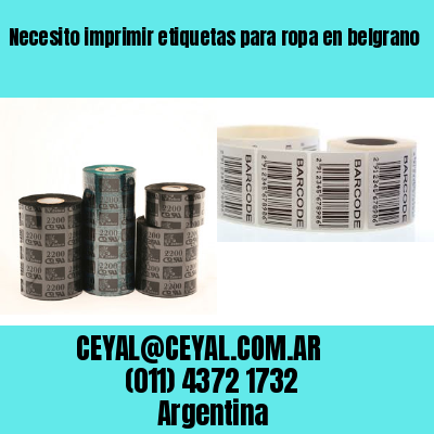 Necesito imprimir etiquetas para ropa en belgrano
