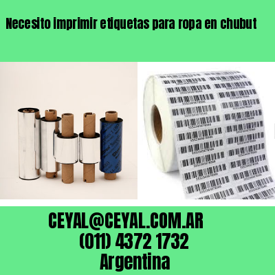 Necesito imprimir etiquetas para ropa en chubut