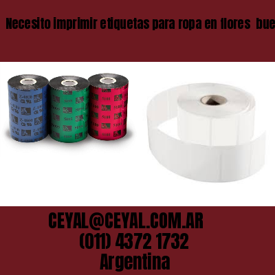 Necesito imprimir etiquetas para ropa en flores  buenos aires