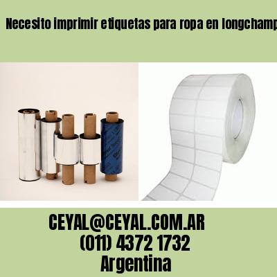 Necesito imprimir etiquetas para ropa en longchamps