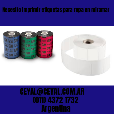 Necesito imprimir etiquetas para ropa en miramar