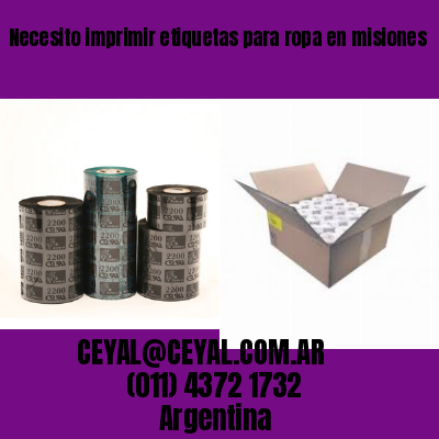 Necesito imprimir etiquetas para ropa en misiones