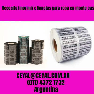 Necesito imprimir etiquetas para ropa en monte castro buenos aires