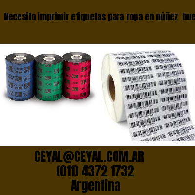 Necesito imprimir etiquetas para ropa en núñez  buenos aires