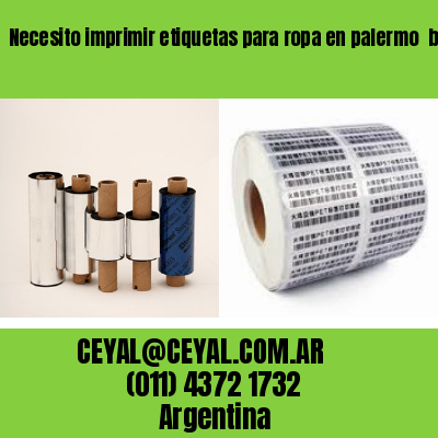 Necesito imprimir etiquetas para ropa en palermo  buenos aires